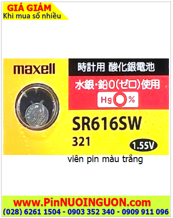 Maxell SR616SW _Pin 321; Pin đồng hồ đeo tay Maxell SR616SW 321 Silver Oxide 1.55V chính hãng _Made in Japan